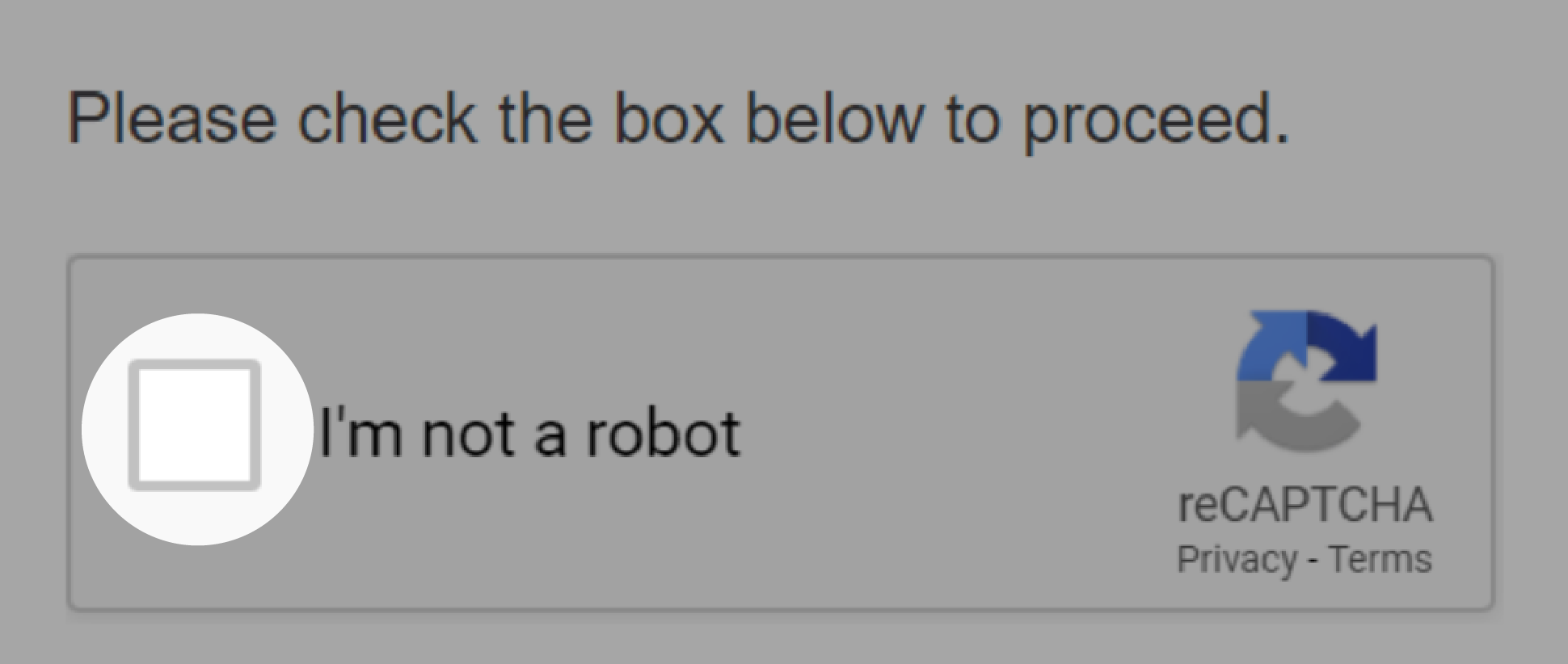 A highlight around a blank checkbox beside  text that reads I'm not a robot.